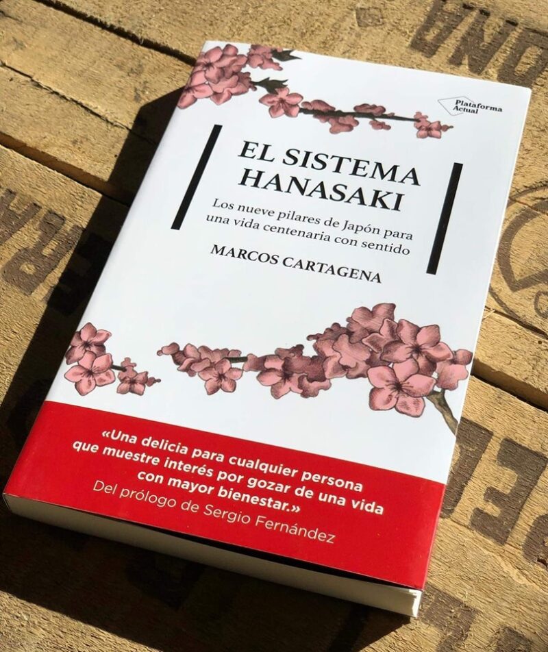 Libro firmado "El sistema Hanasaki, los 9 pilares de Japón para una vida centenaria con sentido"